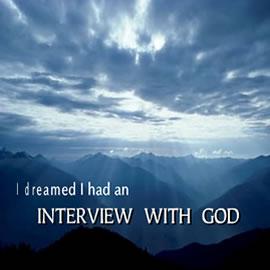 an interview with GOD