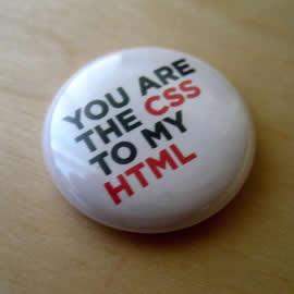 You are the css to my html