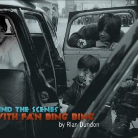 Rian Dundon 银幕背后的范冰冰